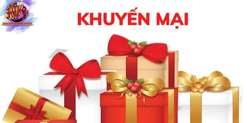Các sự kiện khuyến mãi RIKVIP